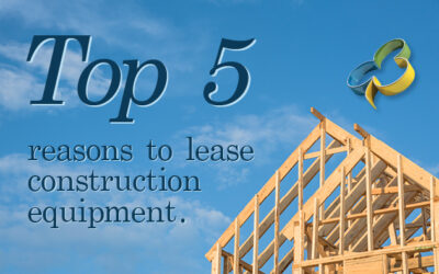Top 5 Reasons To Lease Construction Equipment